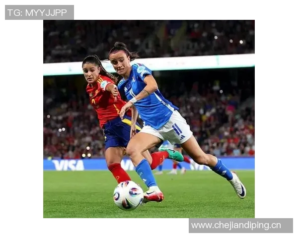 意大利女足与西班牙女足激战正酣谁能在这场巅峰对决中胜出